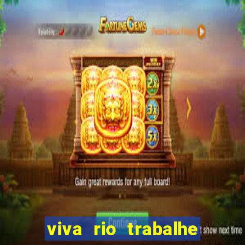 viva rio trabalhe conosco 2024