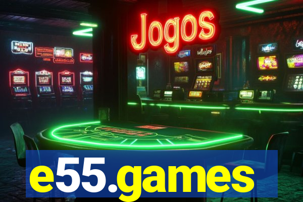 e55.games