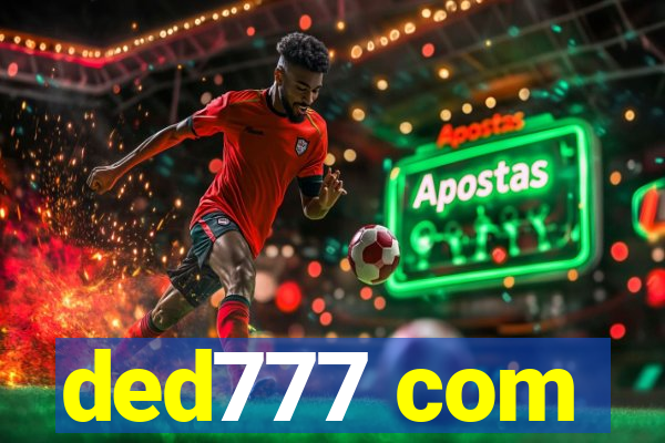 ded777 com