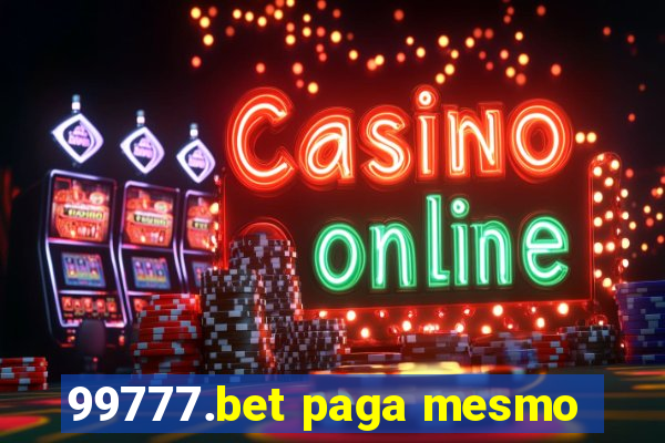 99777.bet paga mesmo