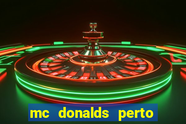 mc donalds perto de mim