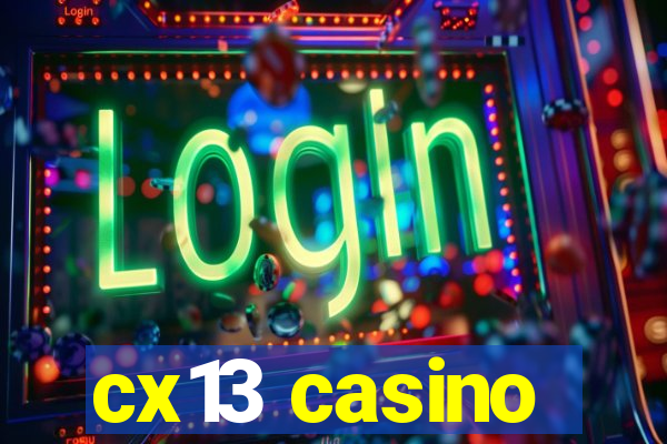 cx13 casino