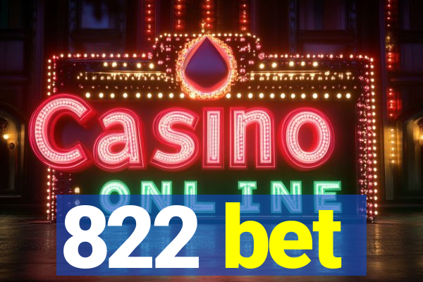 822 bet