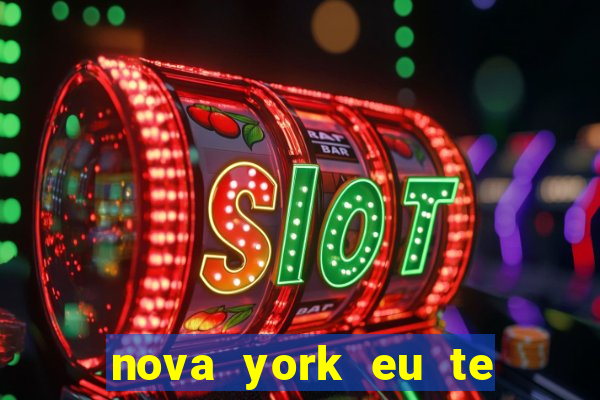 nova york eu te amo download