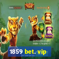 1859 bet. vip