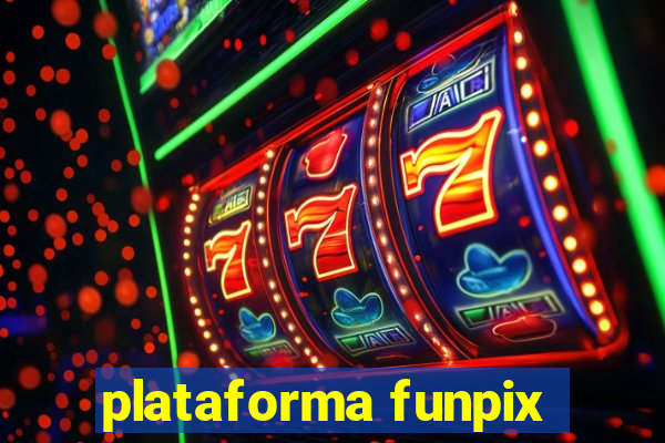 plataforma funpix