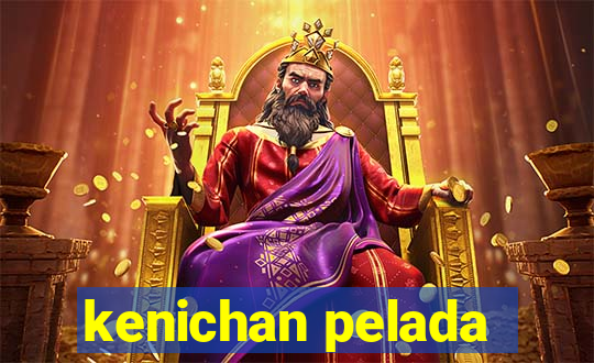 kenichan pelada