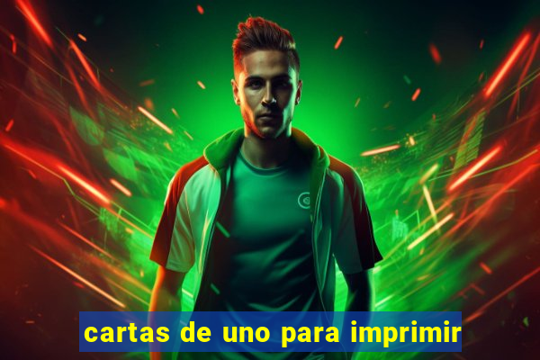 cartas de uno para imprimir