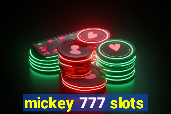 mickey 777 slots
