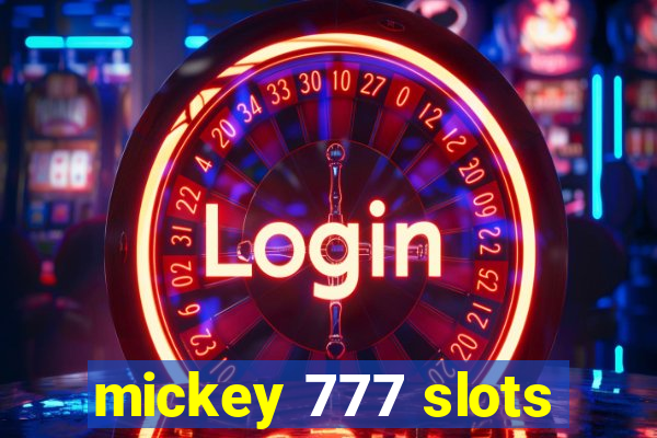 mickey 777 slots
