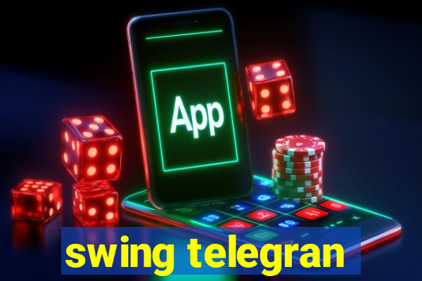 swing telegran