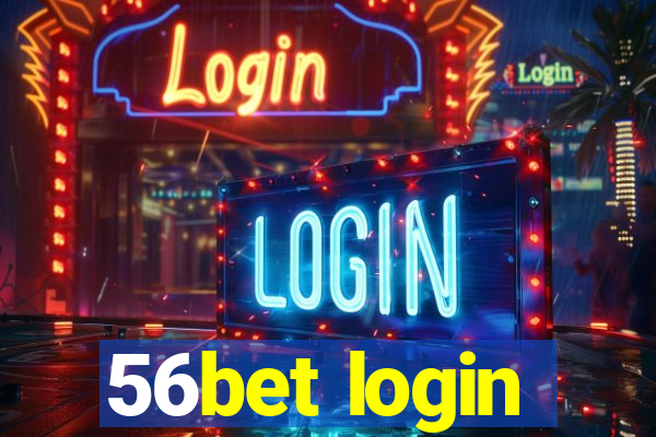 56bet login