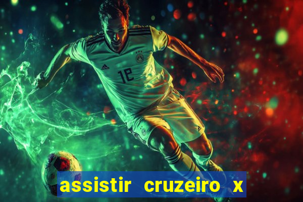 assistir cruzeiro x fluminense futemax
