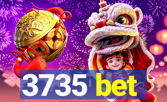 3735 bet