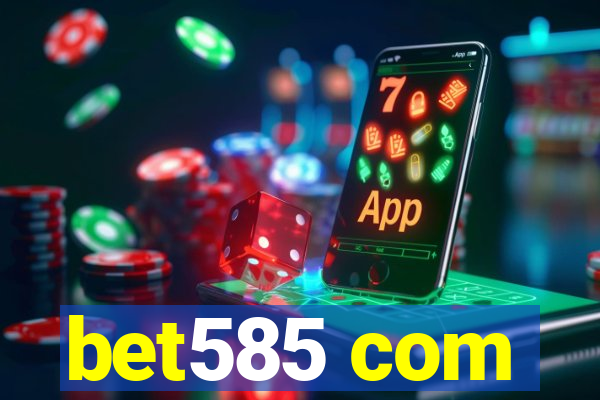 bet585 com