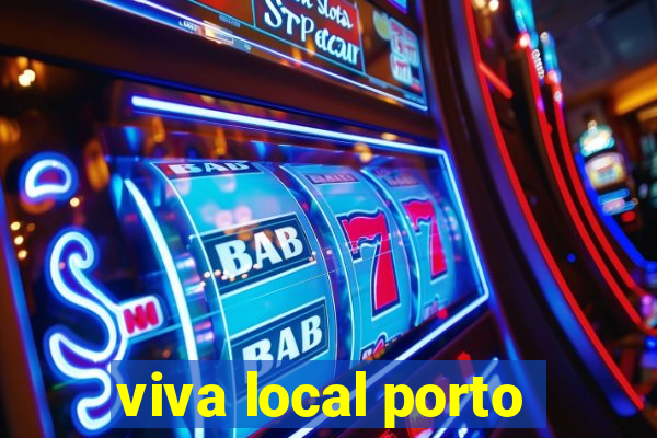 viva local porto
