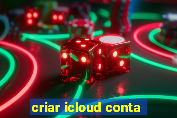 criar icloud conta