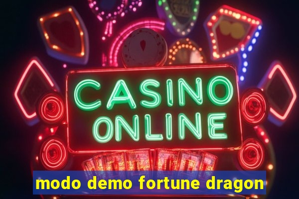 modo demo fortune dragon