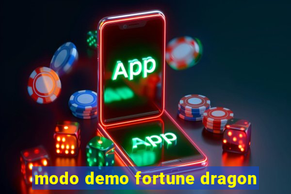 modo demo fortune dragon