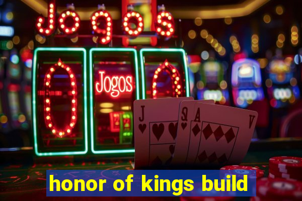honor of kings build
