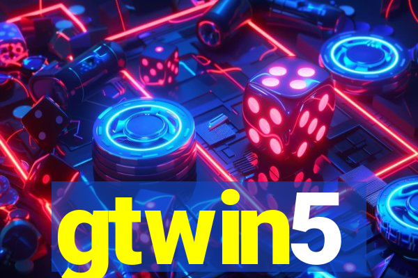 gtwin5