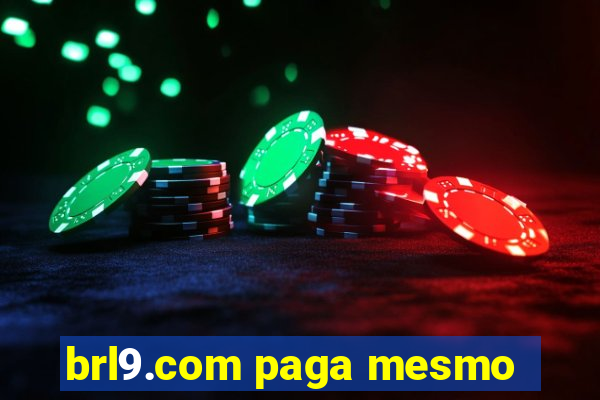 brl9.com paga mesmo