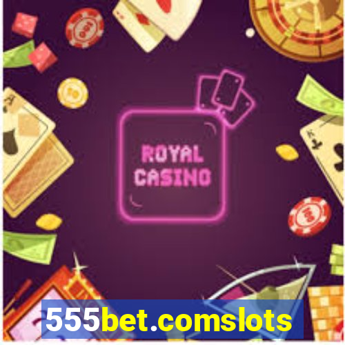 555bet.comslots