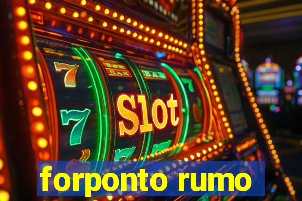 forponto rumo