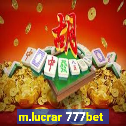 m.lucrar 777bet