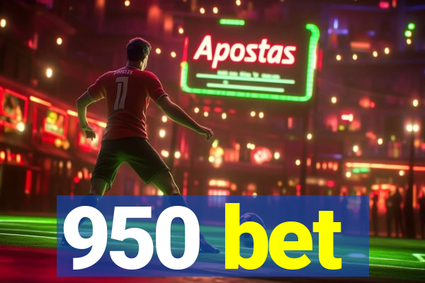 950 bet