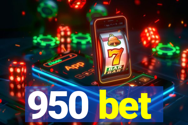 950 bet
