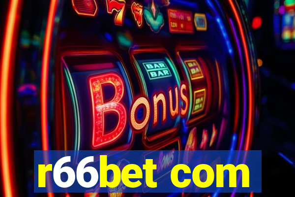 r66bet com