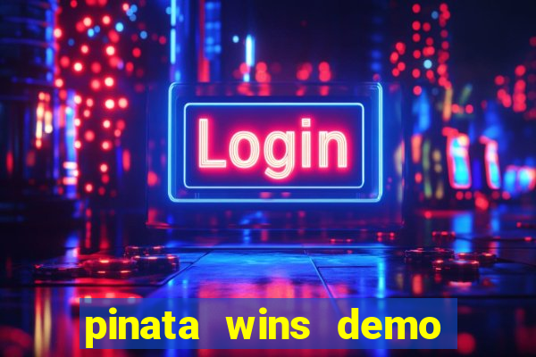 pinata wins demo com funcionalidade