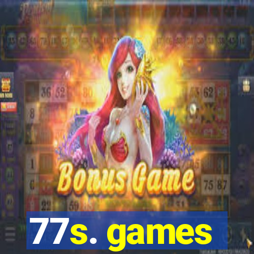 77s. games