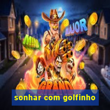 sonhar com golfinho