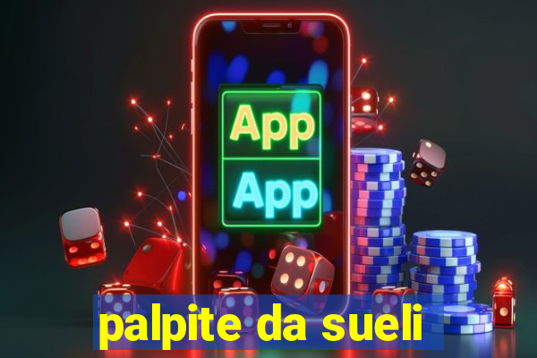 palpite da sueli