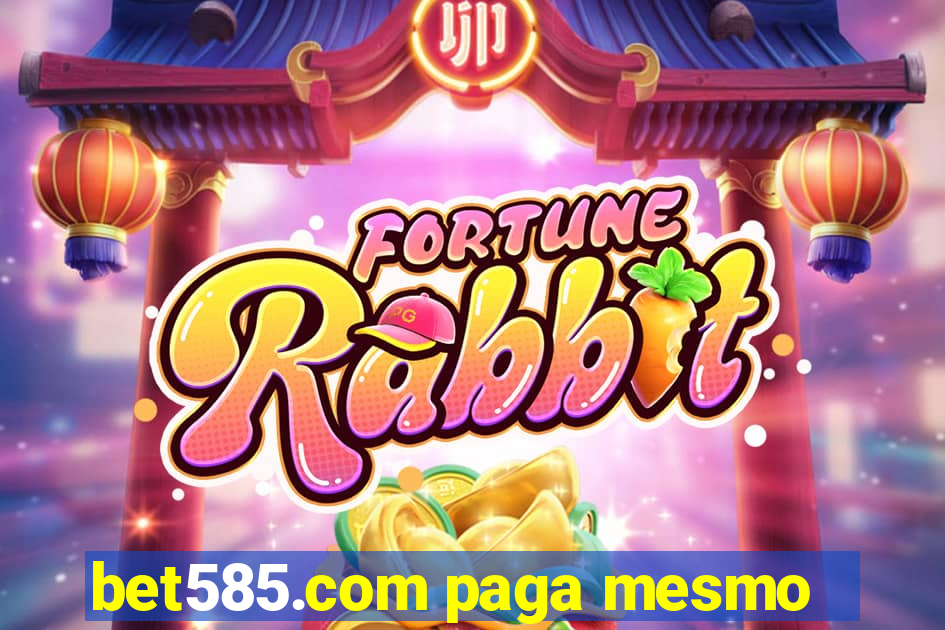 bet585.com paga mesmo