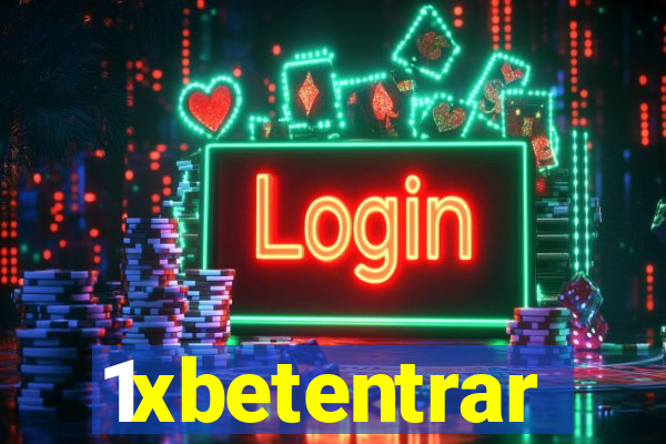 1xbetentrar