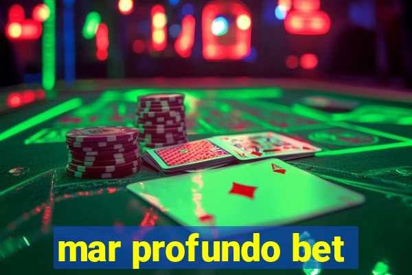 mar profundo bet
