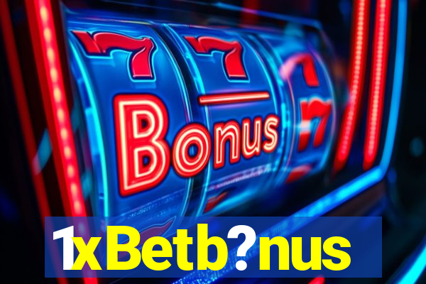 1xBetb?nus