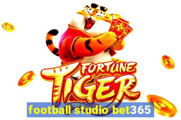 football studio bet365