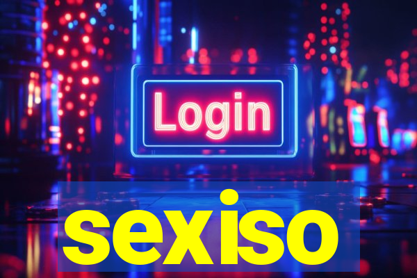 sexiso