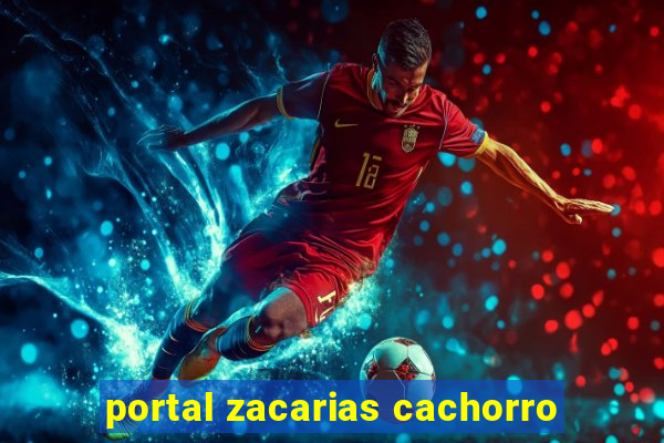 portal zacarias cachorro