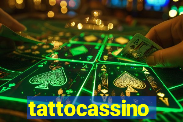 tattocassino