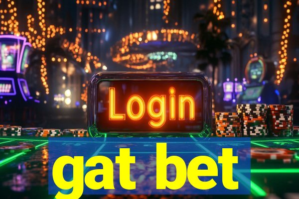 gat bet