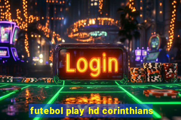 futebol play hd corinthians