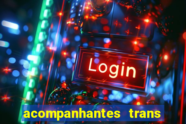 acompanhantes trans porto seguro