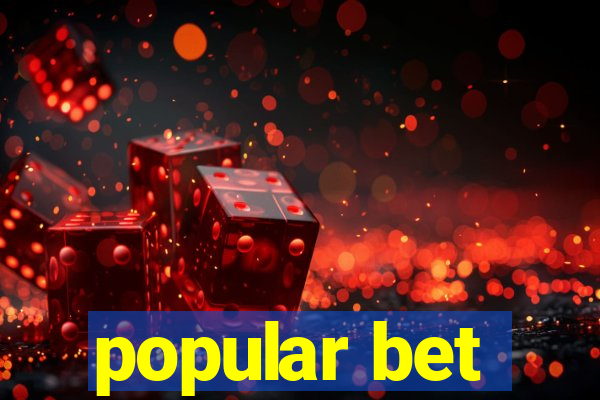 popular bet