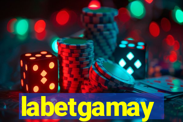 labetgamay