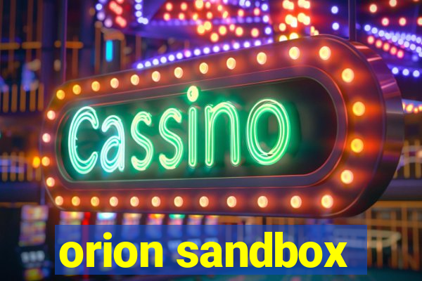 orion sandbox